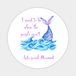 Anti-Social Mermaid Magnet